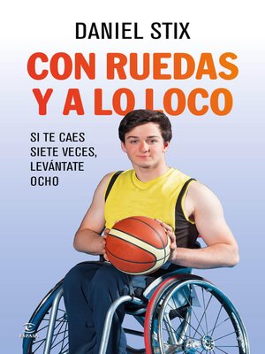 cover image of Con ruedas y a lo loco